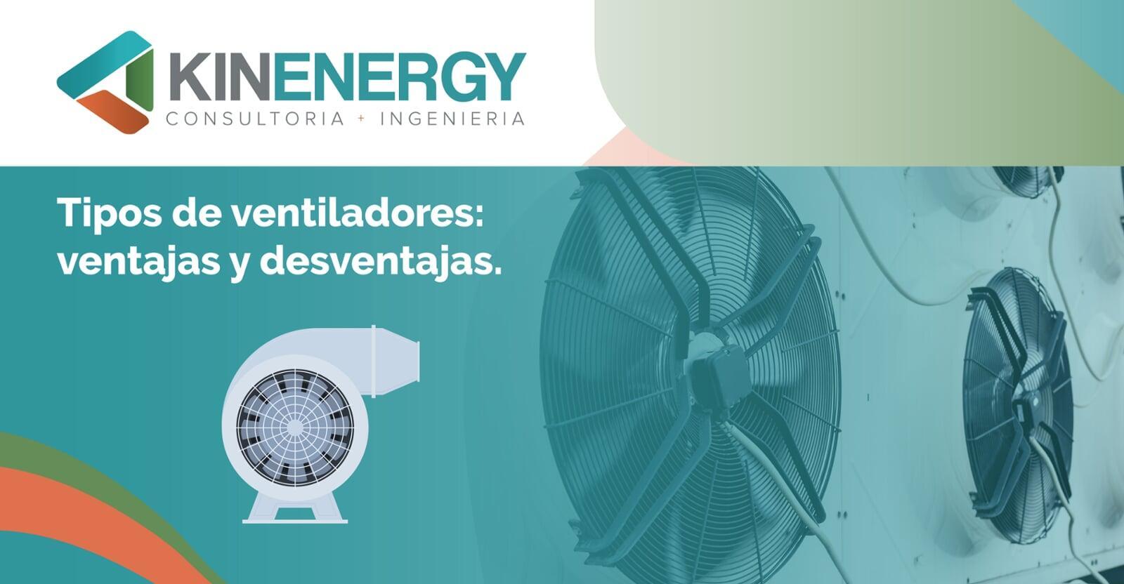 Tipos ventiladores: ventajas y desventajas 
